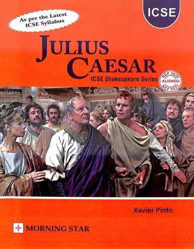 Buy Julius Caesar Icse : Nep book : Xavier Pinto , 8197299587