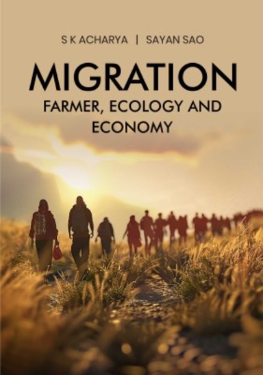 Migration: Farmer, Economy and Ecology