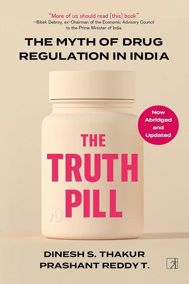 Truth Pill : The Myth Of Drug Regulation In India