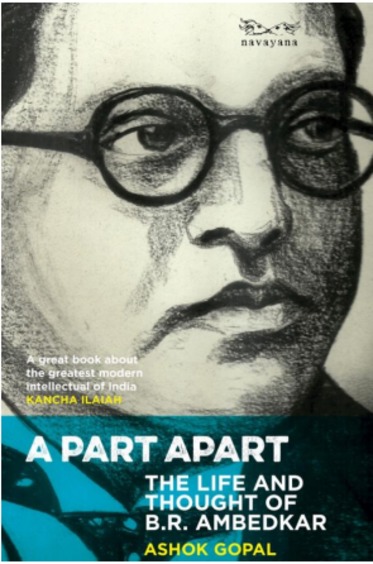 Part Apart : The Life & Thought Of Br Ambedkar