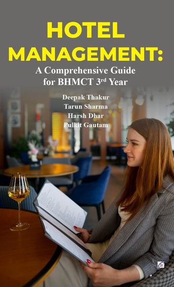 Hotel Management: A Comprehensive Guide for BHMCT (3rd Year)