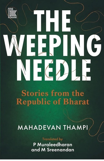Weeping Needle: Stories From the Republic of Bharat