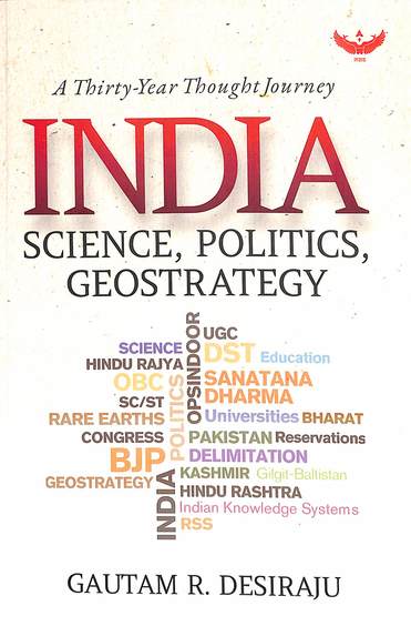 India Science Politics Geostrategy : Thirty Year Thought Journey