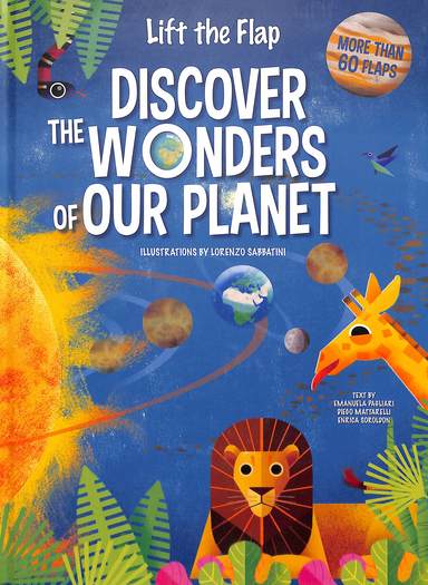 Lift The Flap Discover The Wonders Of Our Planet