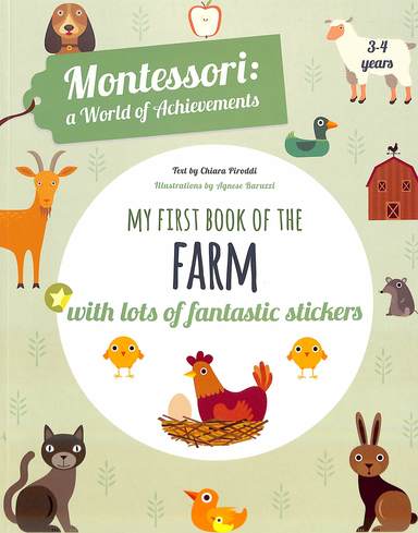 Montessori A World Of Achievements My First Book Of The Farm With Lots Of Fantastic Stickers