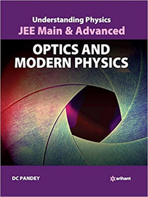 Understanding Physics Jee Main & Advanced Optics & Modern Physics : Code B027