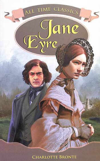 All Time Classics : Jane Eyre