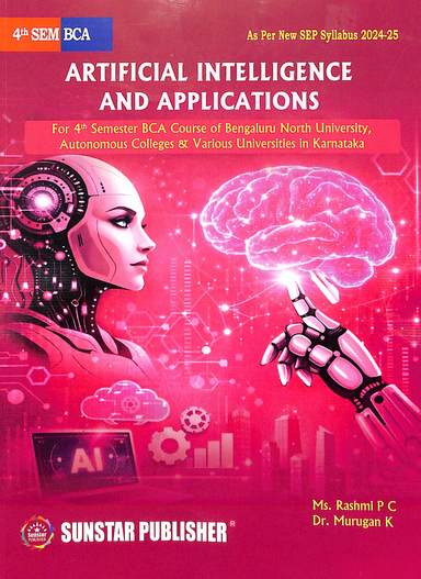 Artificial Intelligence & Applications For 4th Sem Bca Sep : Bnu Autonomous Colleges & Various