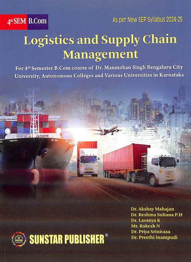 Logistics & Supply Chain Management For 4th Sem B Com Course Of Dr Manmohan Singh Sep : Bcu