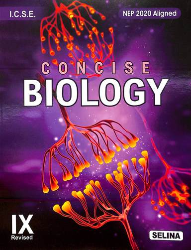Concise Biology Class 9 : Icse Nep