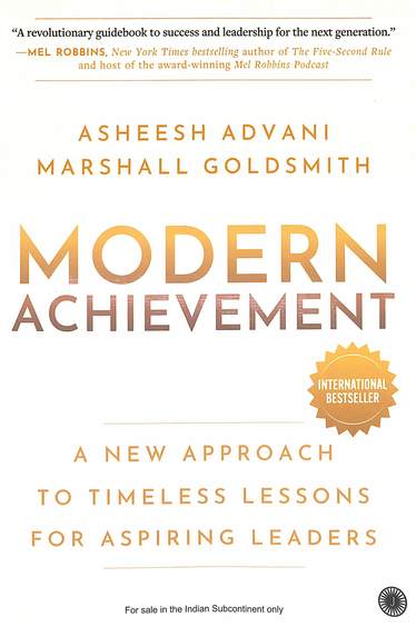 Modern Achievement : A New Approach To Timeless Lessons For Aspiring Leaders