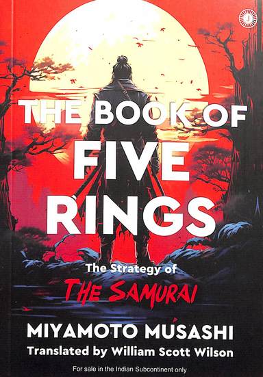 Book Of Five Rings : The Strategy Of The Samurai