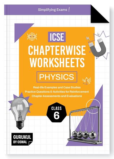 Physics  Class 6 Icse Chapterwise Worksheets