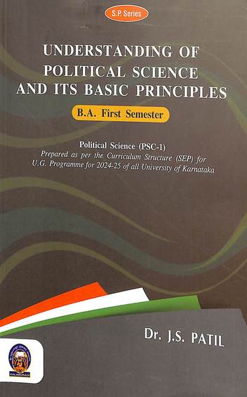 Understanding Of Political Science & Its Basic Principles For Ba 1 Sem Political Science Psc 1 : Sep