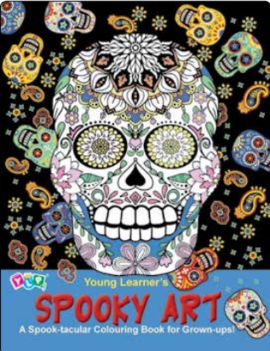 Spooky Art : A Spook Tacular Colouring Book For Grown Ups Young Learners