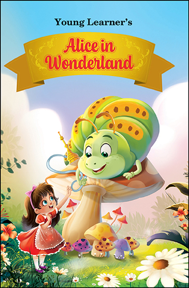 Alice In Wonderland : Young Learners