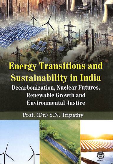 Energy Transitions & Sustainability In India Decarbonization Nuclear Futures Renewable Growth