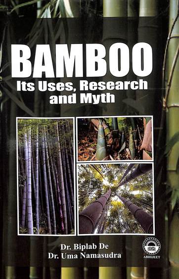 Bamboo Its Uses Research & Myth