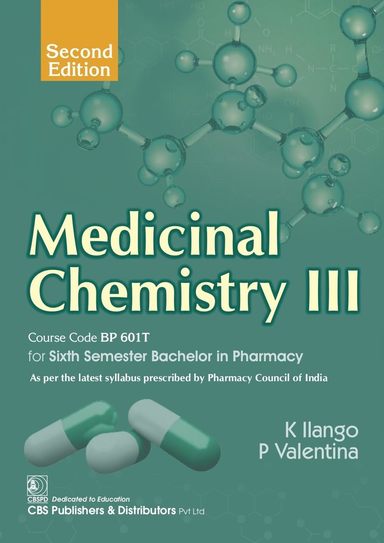 Medicinal Chemistry Iii For 6th Sem Bachelor In Pharmacy