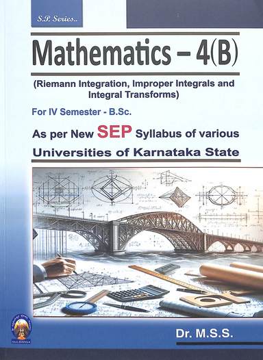 Mathematics 4 B Riemann Integration Improper Integrals & Integral Transforms For 4th Sem Bsc Sep