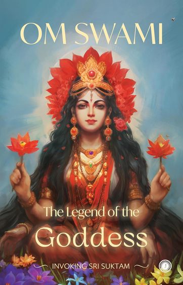 Legend Of The Goddess: Invoking Sri Suktam