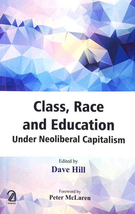 Class, Race and Education Under Neoliberal Capitalism