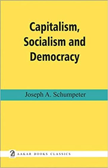 Capitlaism, Socialism and Democracy