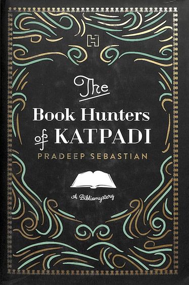 Book Hunters Of Katpadi : A Bibliomystery