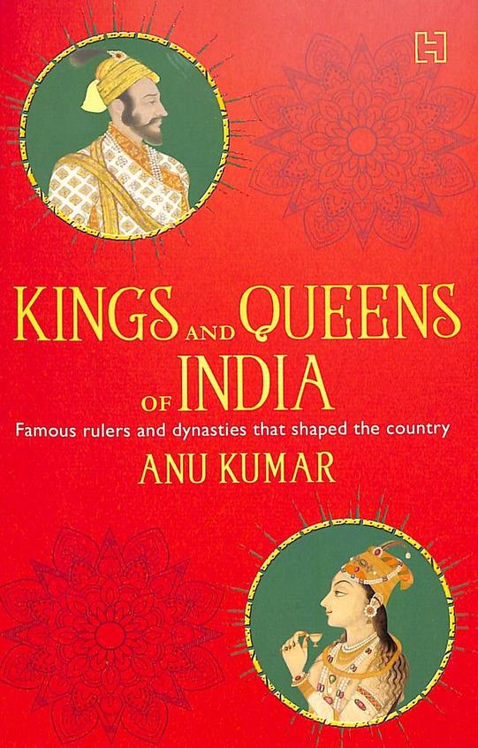 Kings & Queens Of India