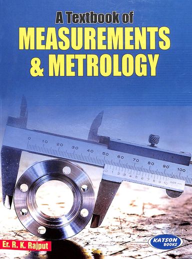 Textbook Of Measurements & Metrology