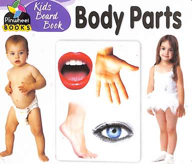 Kids Board Book : Body Parts