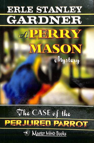 Case Of The Perjured Parrot Perry Mason Mystery