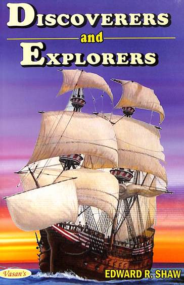 Buy Discoverers And Explorers book : Edward R Shaw , 9350262444 ...
