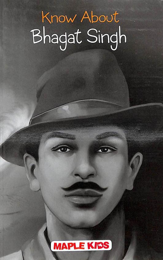 Know About Bhagat Singh