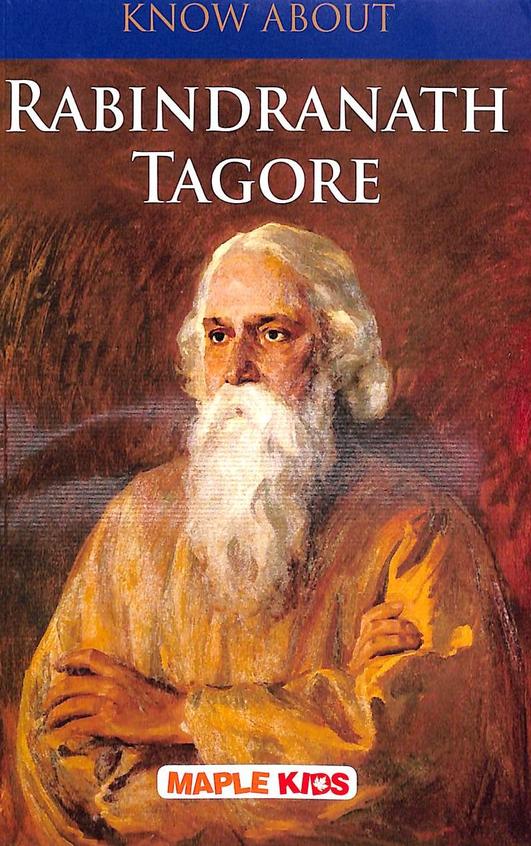 Know About Rabindranath Tagore