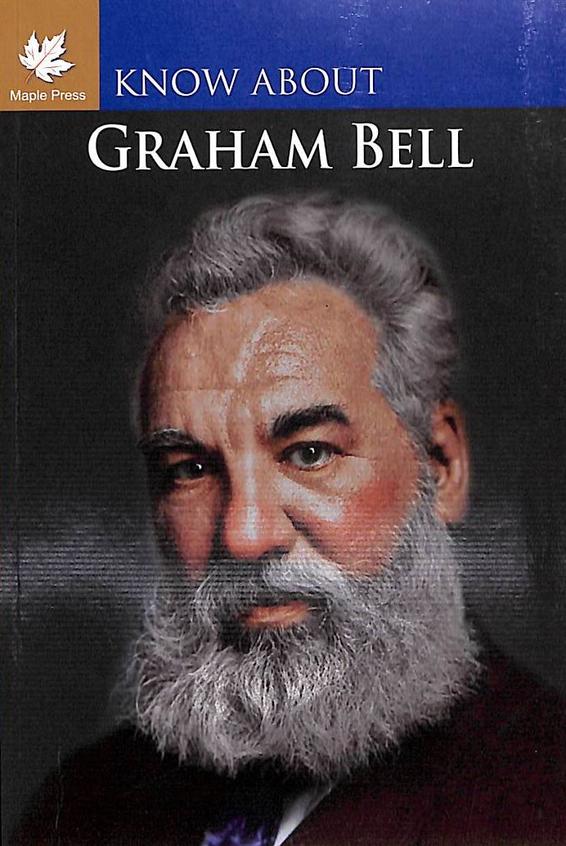 Know About Graham Bell