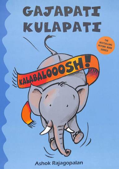 Gajapati Kulapati : Kalabaloooosh : Age 2+