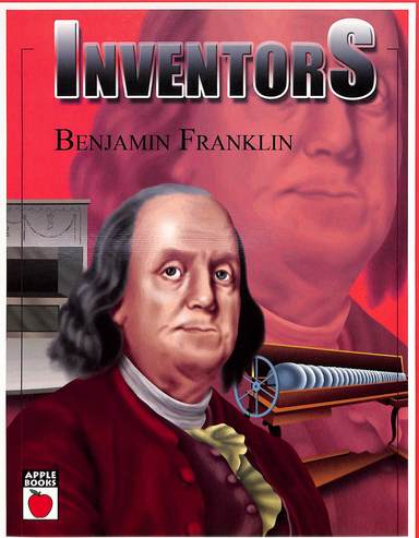 Inventors : Benjamin Franklin