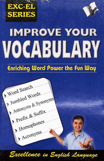 Improve Your Vocabulary: Enriching Word Power The Fun Way
