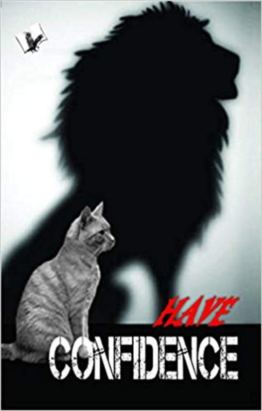 Have Confidence