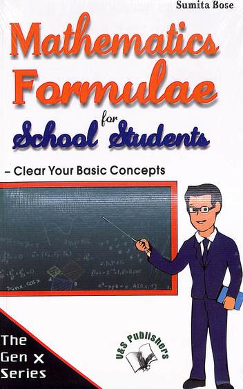 Mathematics Formulae For School Students : Clear Your Basic Concepts