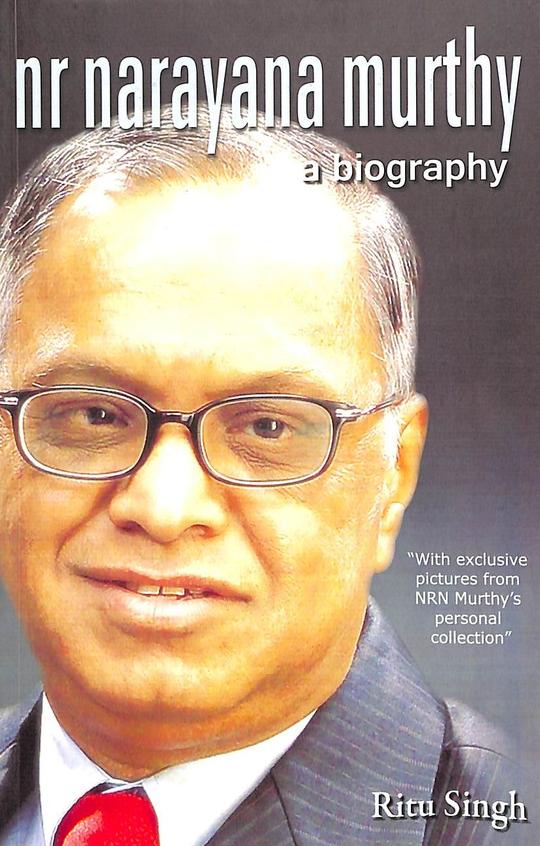 Nr Narayana  Murthy  : A Biography