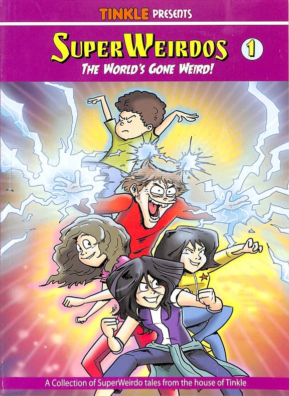 Tinkle Presents Super Weirdos 1 - The Worlds Gone Weird
