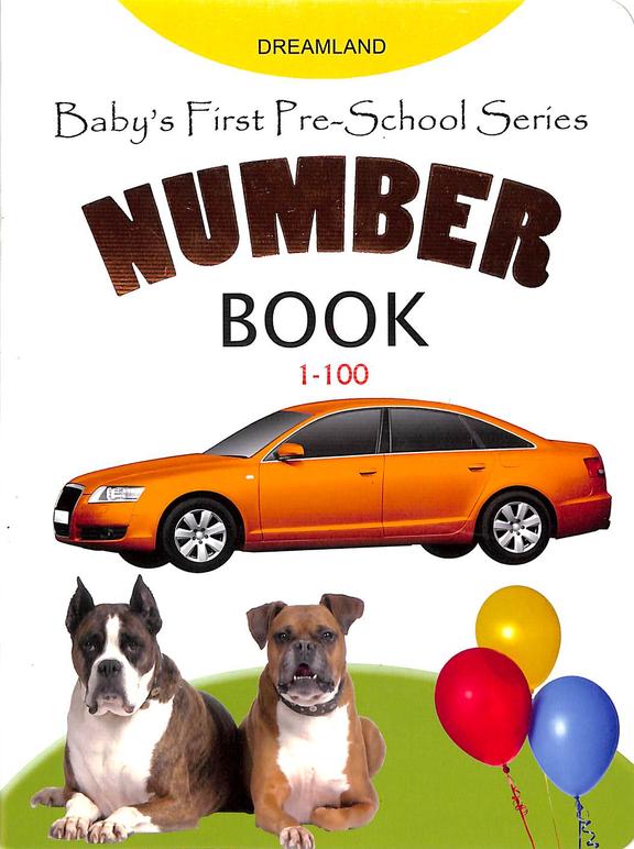 Babys First Pre  School Series : Number Book 1-100