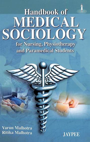 Handbook Of Medical Sociology For Nursing Physiotherapy & Paramedical Students