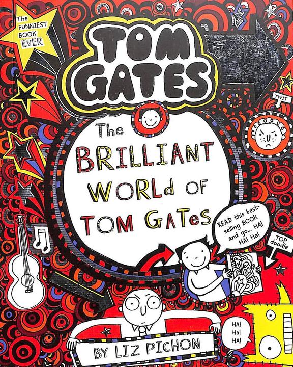 Buy Tom Gates 01 : Brilliant World Of Tom Gates book : Liz Pichon ...