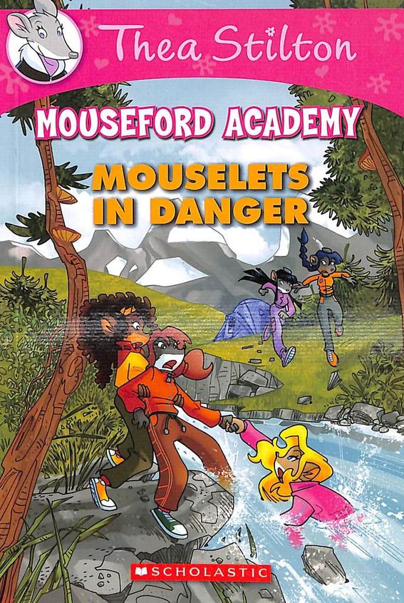 Mouseford Academy 03 : Mouselets In Danger