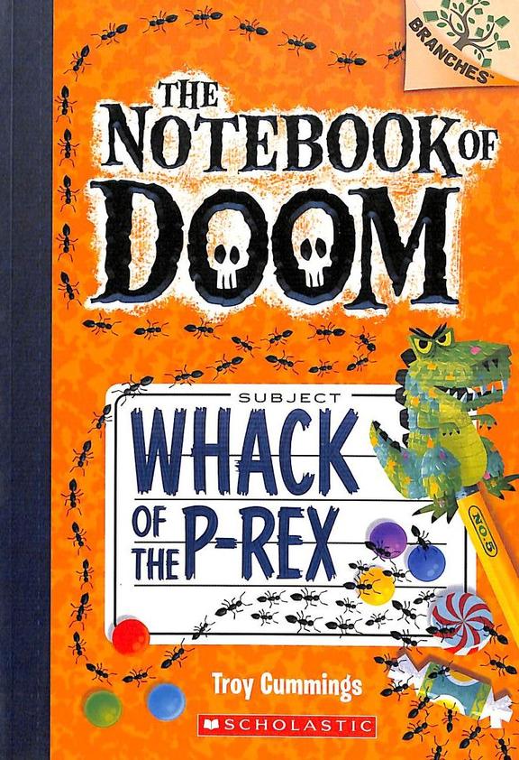 Whack Of The P Rex : Notebook Of Doom 5
