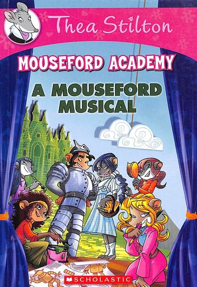 Mouseford Academy 06 : A Mouseford Musical