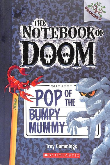 Pop Of The Bumpy Mymmy : Notebook Of Doom 6